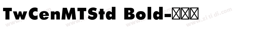 TwCenMTStd Bold字体转换